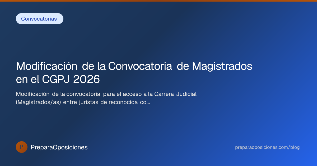 Modificación de la Convocatoria de Magistrados… 2026